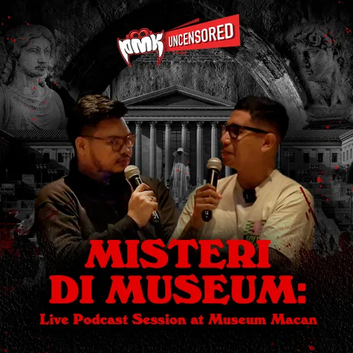 Misteri di Museum: Live Podcast Session at Museum Macan | PMK Uncensored