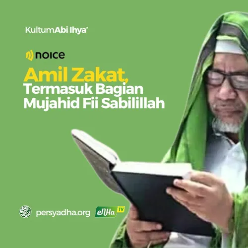 Amil Zakat Termasuk Bagian Mujahid Fii Sabilillah