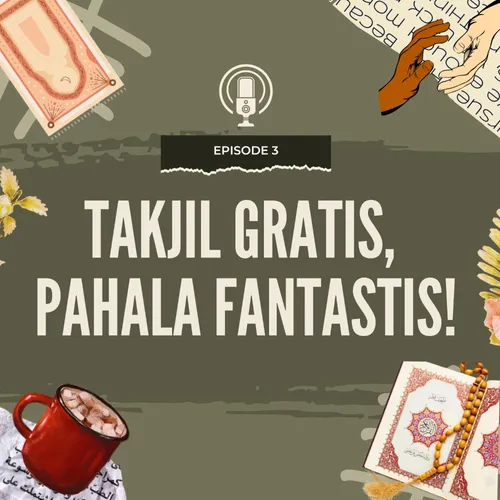 Episode 3 Takjil Gratis, Pahala Fantastis!