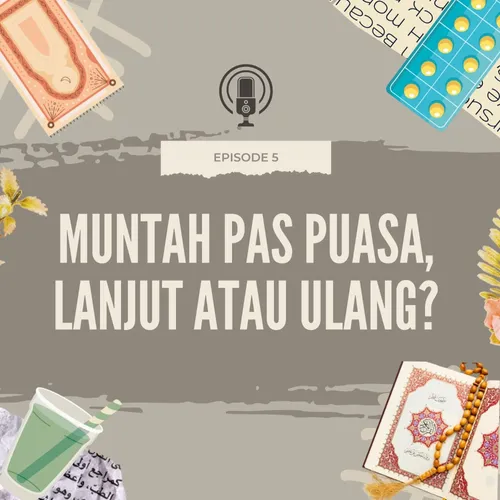 Episode 5 Muntah Pas Puasa, Lanjut atau Ulang?
