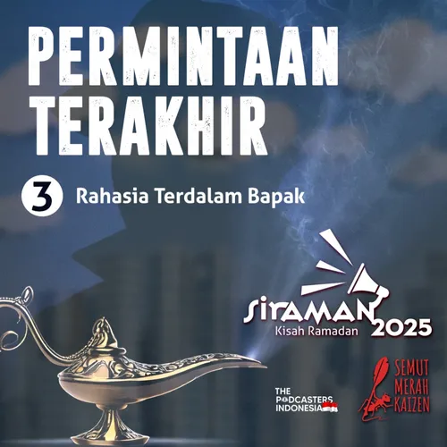 Permintaan Terakhir: Eps. 3 Rahasia Terdalam Bapak