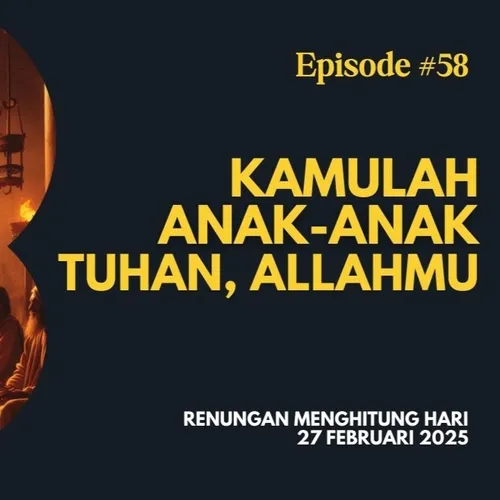 KAMULAH ANAK-ANAK TUHAN, ALLAHMU