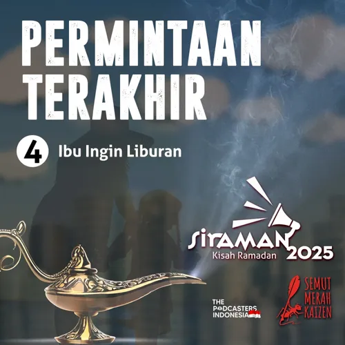 Permintaan Terakhir: Eps.4 Ibu Ingin Liburan