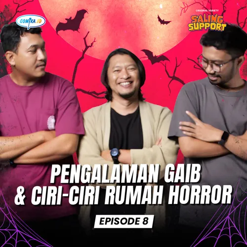 Pengalaman Gaib & Ciri-Ciri Rumah Horror - Saling Support Eps. 8