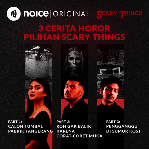 3 Cerita Horor Pilihan Scary Things