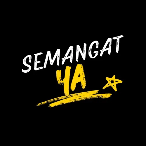 Semangat ya kamu!