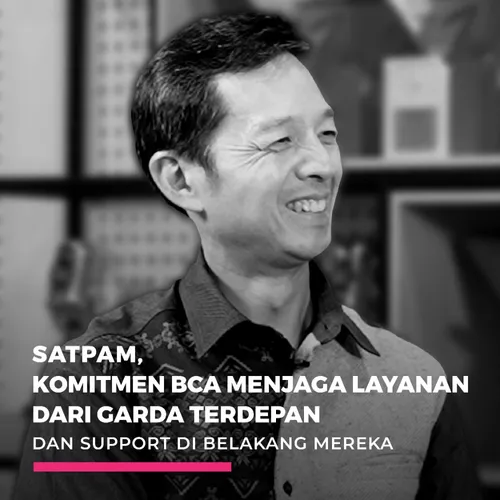 Ep.007 PINConvo with Armand Hartono - Satpam, Komitmen BCA Menjaga Layanan Dari Garda Terdepan