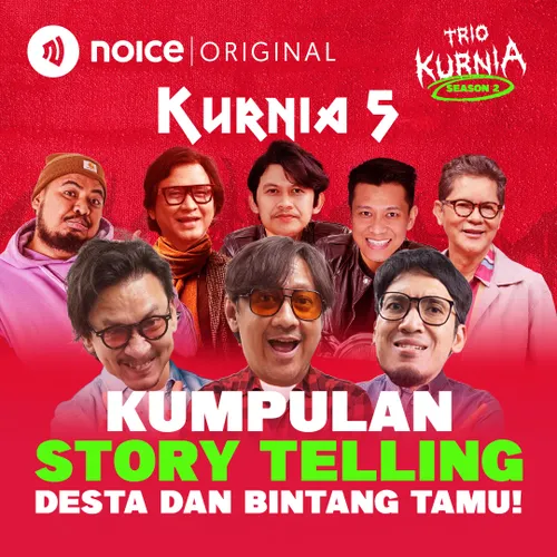 KURNIA 5: Kumpulan Story Telling Desta dan Bintang Tamu di Trio Kurnia!