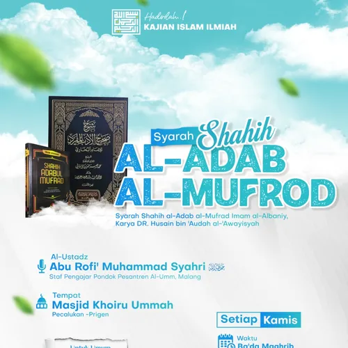 02 - Syarah Shahih Al-Adab Al-Mufrod - Hadits no. 1 | Ustadz Abu Rofi' Muhammad Syahri