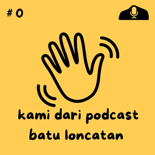 Halo kenalin kami dari podcast batu loncatan yeyy