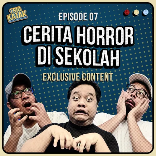 Eps. 7 - Cerita Horror di Sekolah