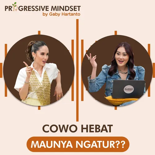 Cinta Laura: Selain Kerja Keras, Harus Apa Sih?? | Eps#9 of Progressive Mindset by Gaby Hartanto