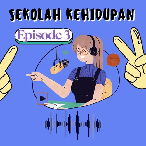Sekolah Kehipan | Episode 3