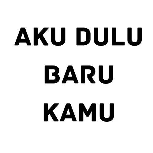 Episode 1 | Aku Dulu, Baru Kamu
