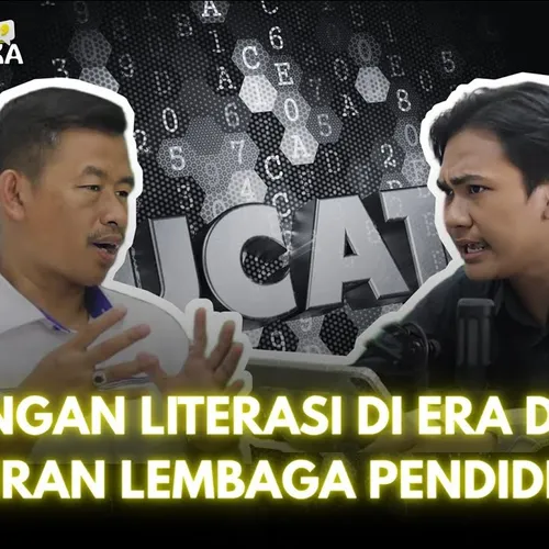Tantangan Literasi di Era Digital, Ini Peran Lembaga Pendidikan SINIAR DIALEKTIKA EPISODE 2