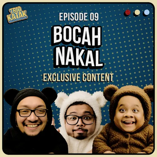 Eps. 9 - Bocah Nakal