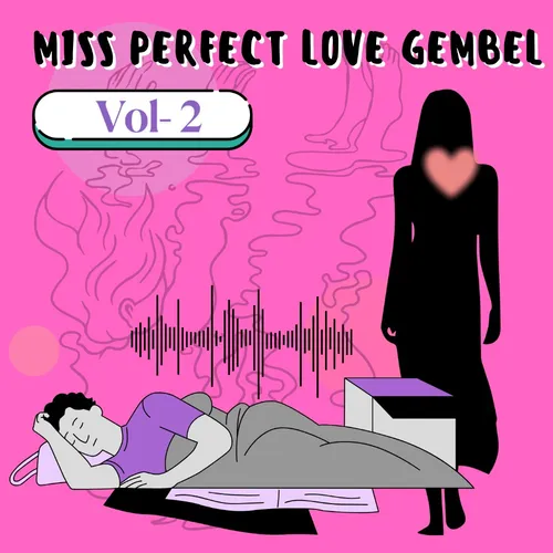 Miss Perfect Love Gembel  | vol 2 
