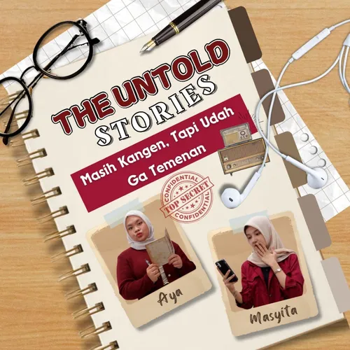 Episode 7 - Masih Kangen, Tapi Udah Gak Temenan