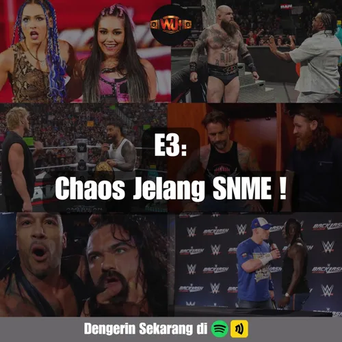 E3: Chaos Jelang SNME !