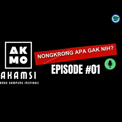 Nongkrong Apa Gak Nih? | AKAMSI INSPIRASI