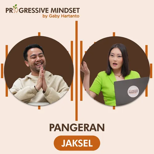 Ranggaz Laksmana: Network Besar Perlu Soft Skill | Eps#10 of Progressive Mindset by Gaby Hartanto
