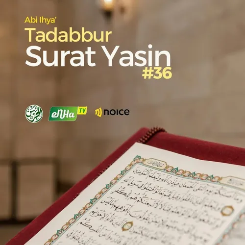 Tadabbur Surat Yasin #36