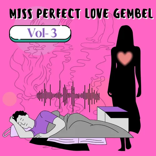 Miss perfect Love Gembel | vol 3