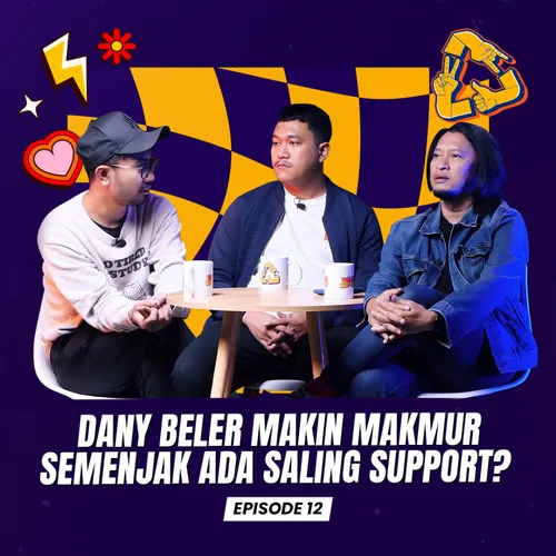 Dany Beler Makin Makmur Semenjak Ada Saling Support? - Saling Support Eps. 12