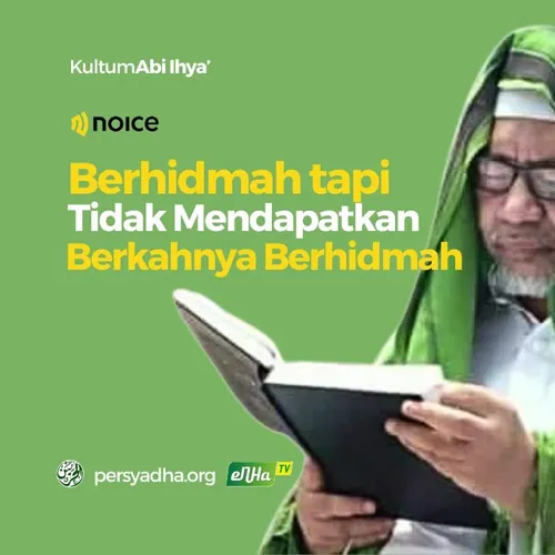 Berhidmah Tapi Tidak Mendapatkan Berkah Berhidmah