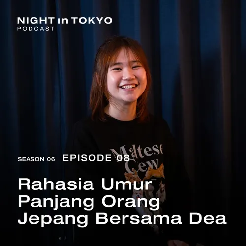 08. Rahasia Panjang Umur Orang Jepang Bersama Dea
