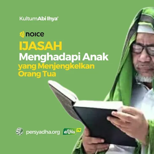 Ijasah Menghadapi Anak yang Menjengkelkan Orang Tua