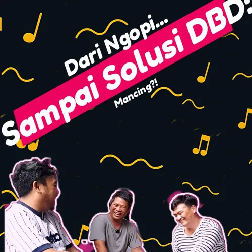 Ngopi Santai, Tiba-Tiba Bahas DBD! Solusinya Mancing?! | TEMPAT SAMPAH GENK OMCU 