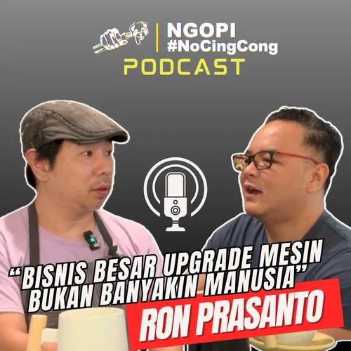 INI PODCAST BISNIS FNB: DARI KOPI HINGGA GELATO!!! || RON PRASANTO, FnB CONSULTANT
