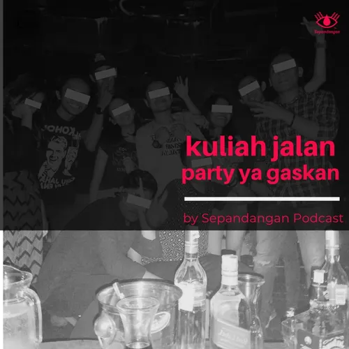Kuliah Jalan Party Gaskan