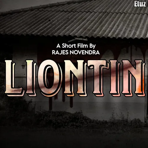 LIONTIN - OFFICIAL SHORT FILM 