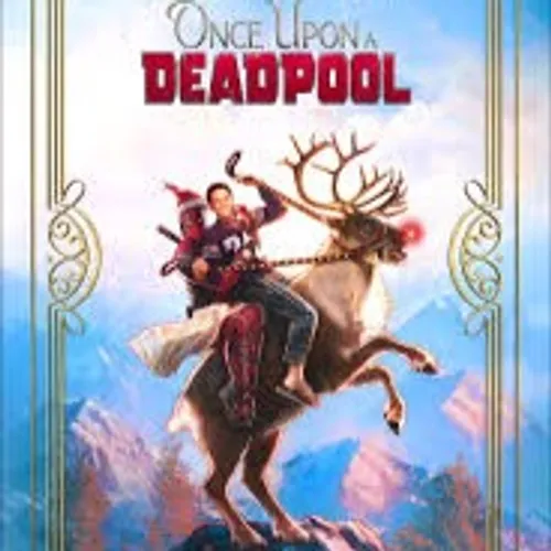 Once Upon a Deadpool [2018] HD