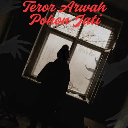 Episode 1: Teror Arwah Pohon Jati