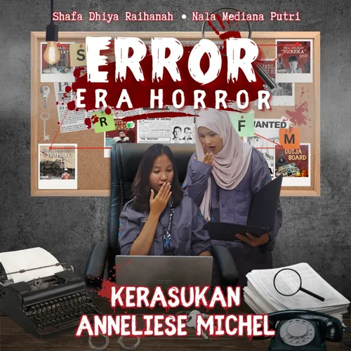 Episode 10 - Kerasukan Anneliese Michel