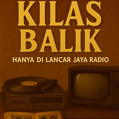 Kilas balik - golden memories