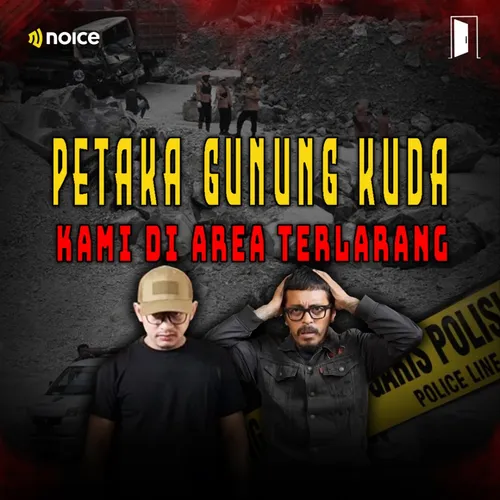 PETAKA GUNUNG KUDA. KAMI BERADA DI ZONA TERLARANG