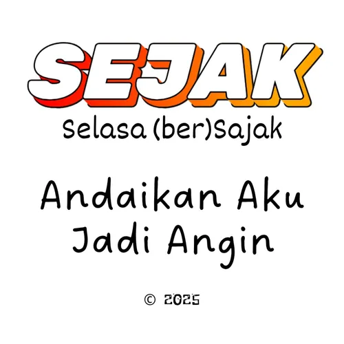 SEJAK EP. 06 | Andaikan Aku Jadi Angin (Poetry for Dreamer)