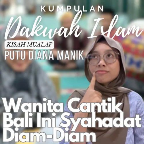 Kisah Mualaf Hindu Bali: Perjalanan Nana Menemukan Islam