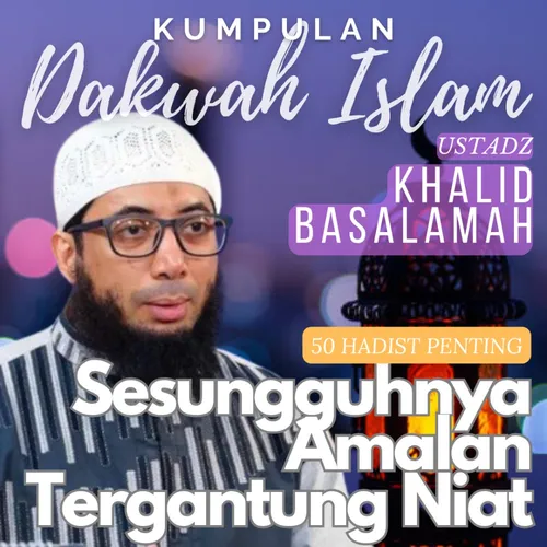 Sesungguhnya Amalan Tergantung Niat