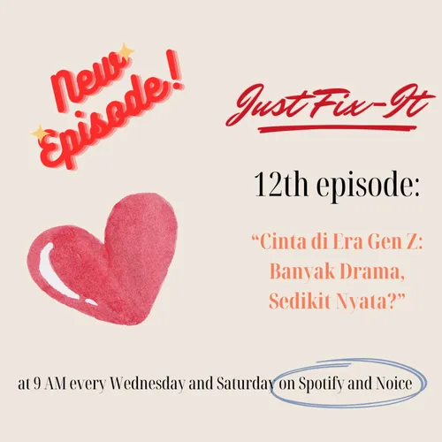 Cinta di Era Gen Z: Banyak Drama, Sedikit Nyata? | #12