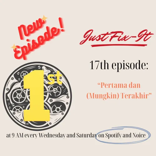 Pertama dan (Mungkin) Terakhir |#17