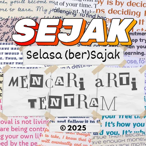 SEJAK EP. 07 | Mencari Arti Tentram