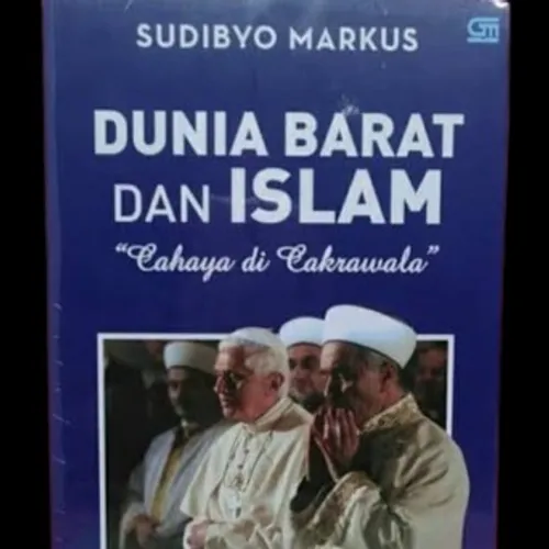 Menyusuri Jejak Barat dan Islam, dari Konflik ke Dialog.