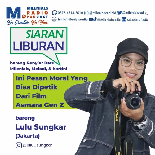 INI PESAN MORAL YANG BISA DIPETIK DARI FILM ASMARA GEN Z - SIARAN LIBURAN EPS LULU