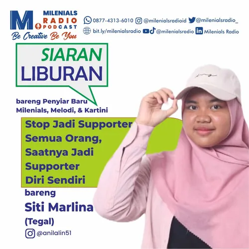 STOP JADI SUPPORTER SEMUA ORANG, SAATNYA JADI SUPPORTER DIRI SENDIRI - SIARAN LIBURAN EPS SITI MARLINA