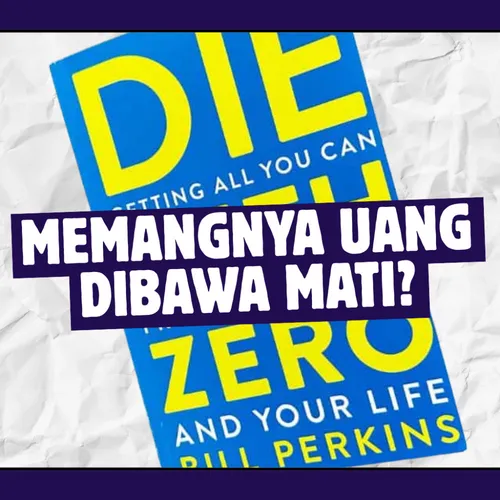 Kenapa Meninggal dengan Banyak Uang Itu Tujuan yang Salah?